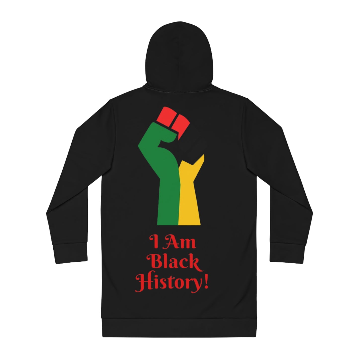 I AM Black History Bold African Print Women's Hoodie Dress - Stylish & Comfortable Statement Piece #!ABH3