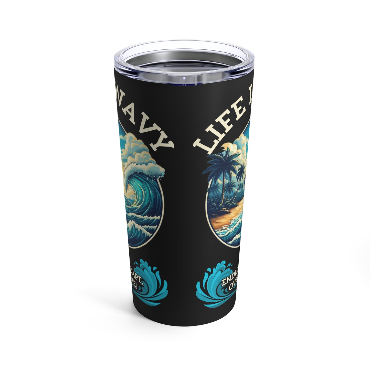 Life is Wavy Tumbler 20oz #LW2