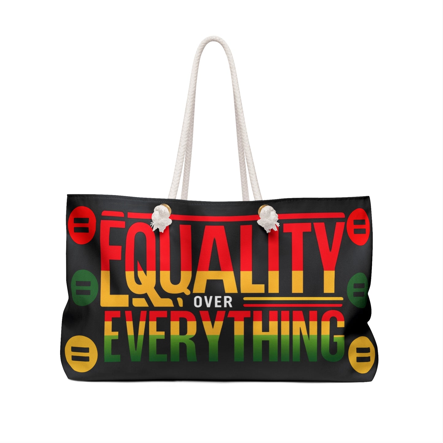 Equality Over Everything Weekender Bag #EOE2