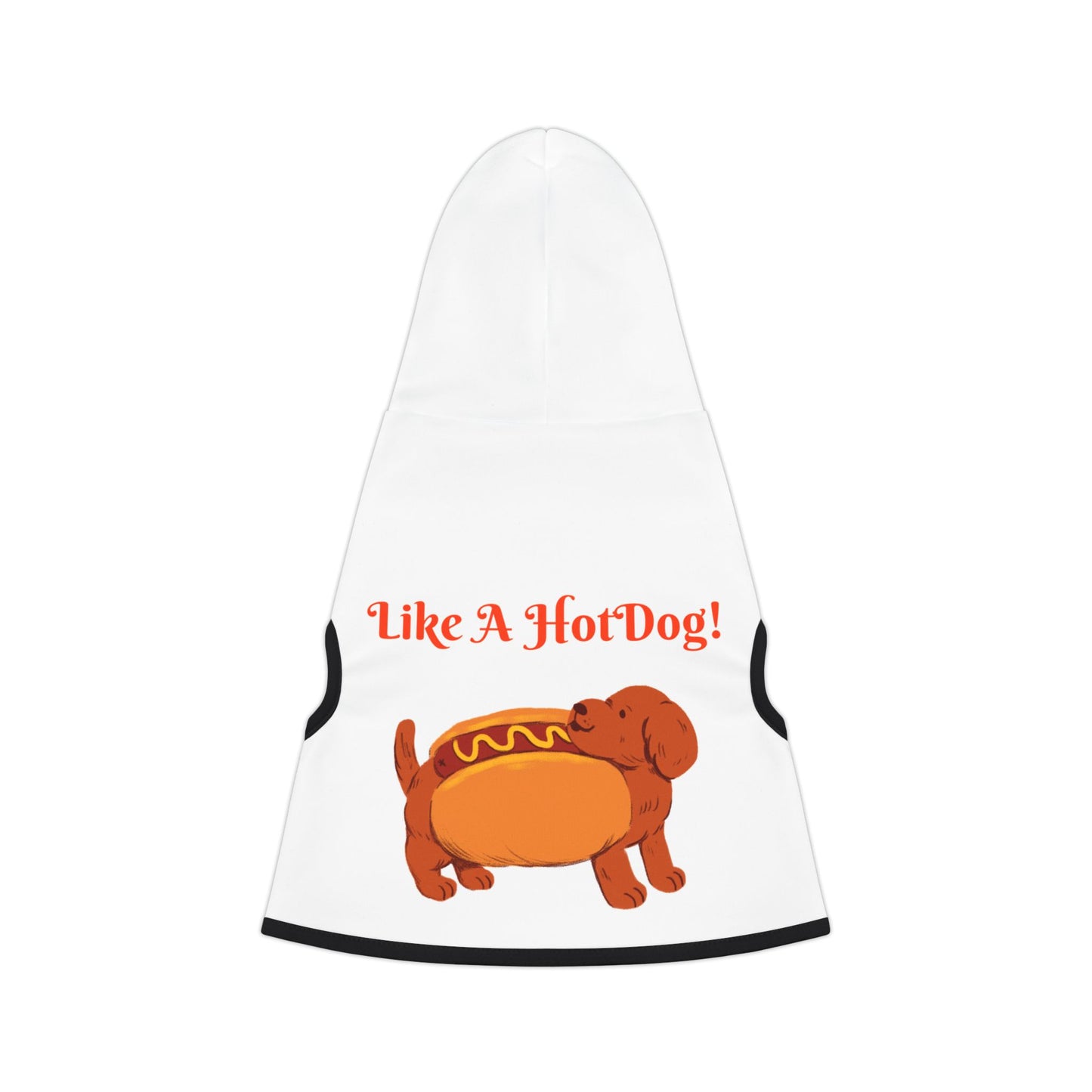 Ain't Nothing Like A HotDog Pet Hoodie #ANLH3