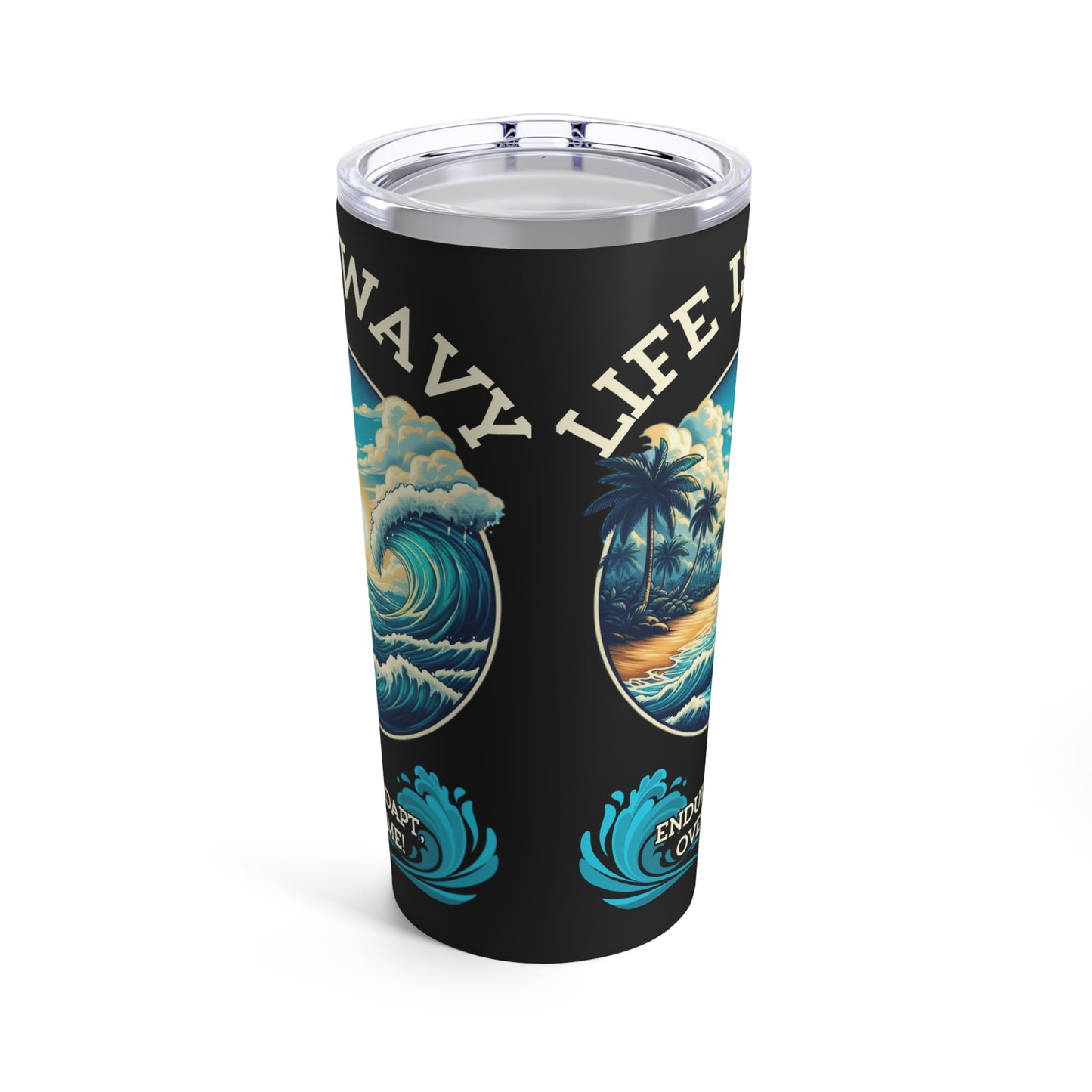 Life is Wavy Tumbler 20oz #LW2