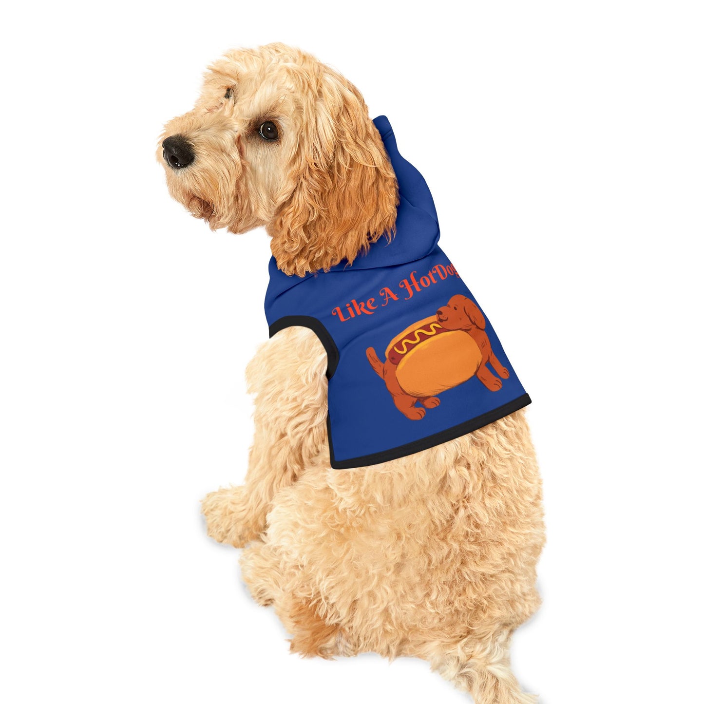 Ain't Nothing Like A HotDog Pet Hoodie #ANLH3