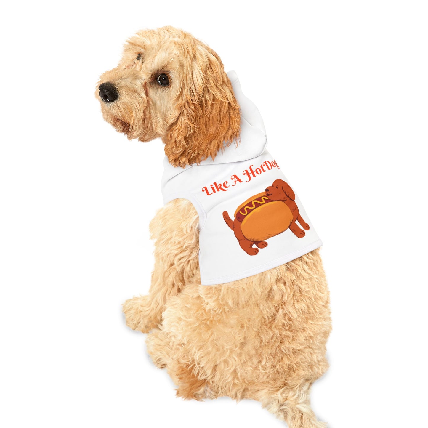 Ain't Nothing Like A HotDog Pet Hoodie #ANLH3