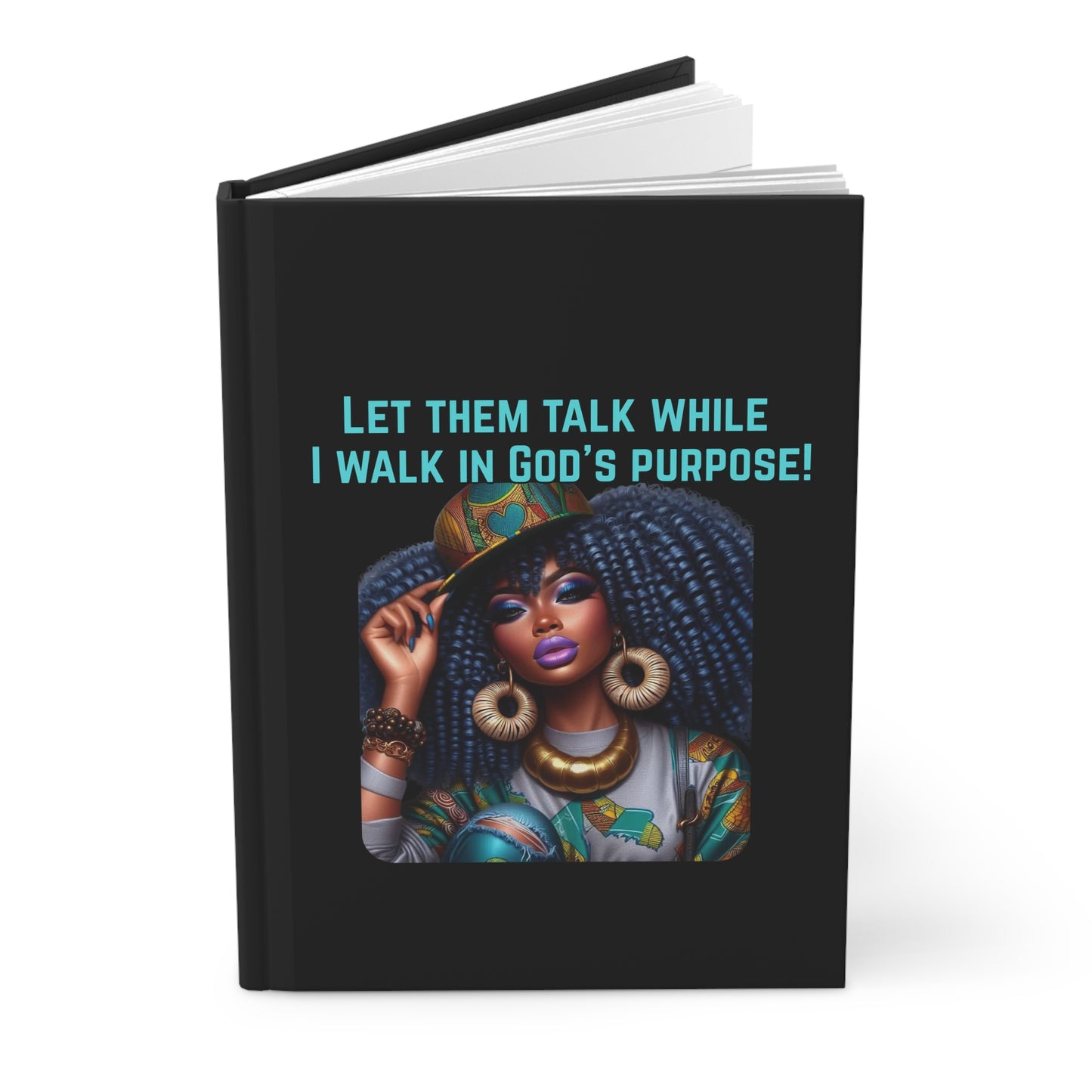 Inspirational Journal, Let Them Talk While I Walk in God’s Purpose, Hardcover