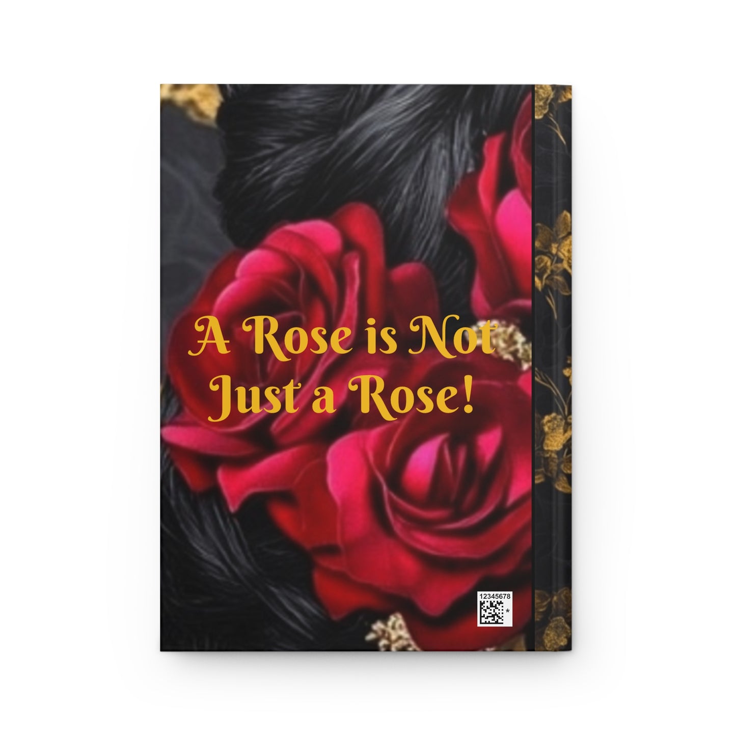 A Rose is Not Just a Rose Hardcover Journal Matte #ARNJR2