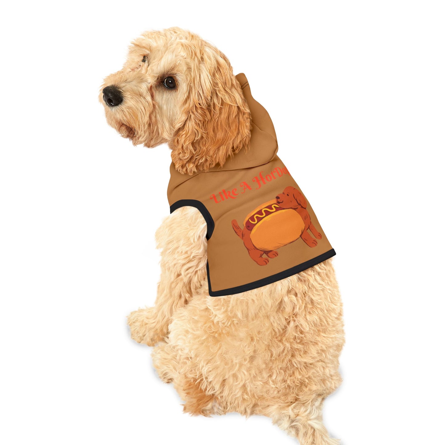 Ain't Nothing Like A HotDog Pet Hoodie #ANLH3