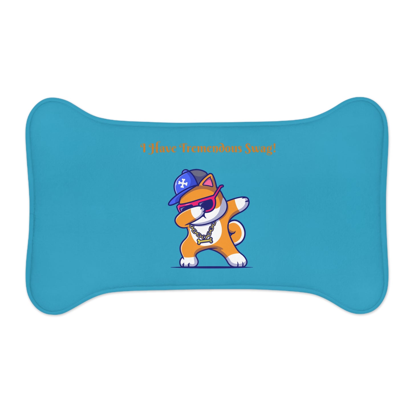 I Have Tremendous Swag Pet Feeding Mats #IHTS1