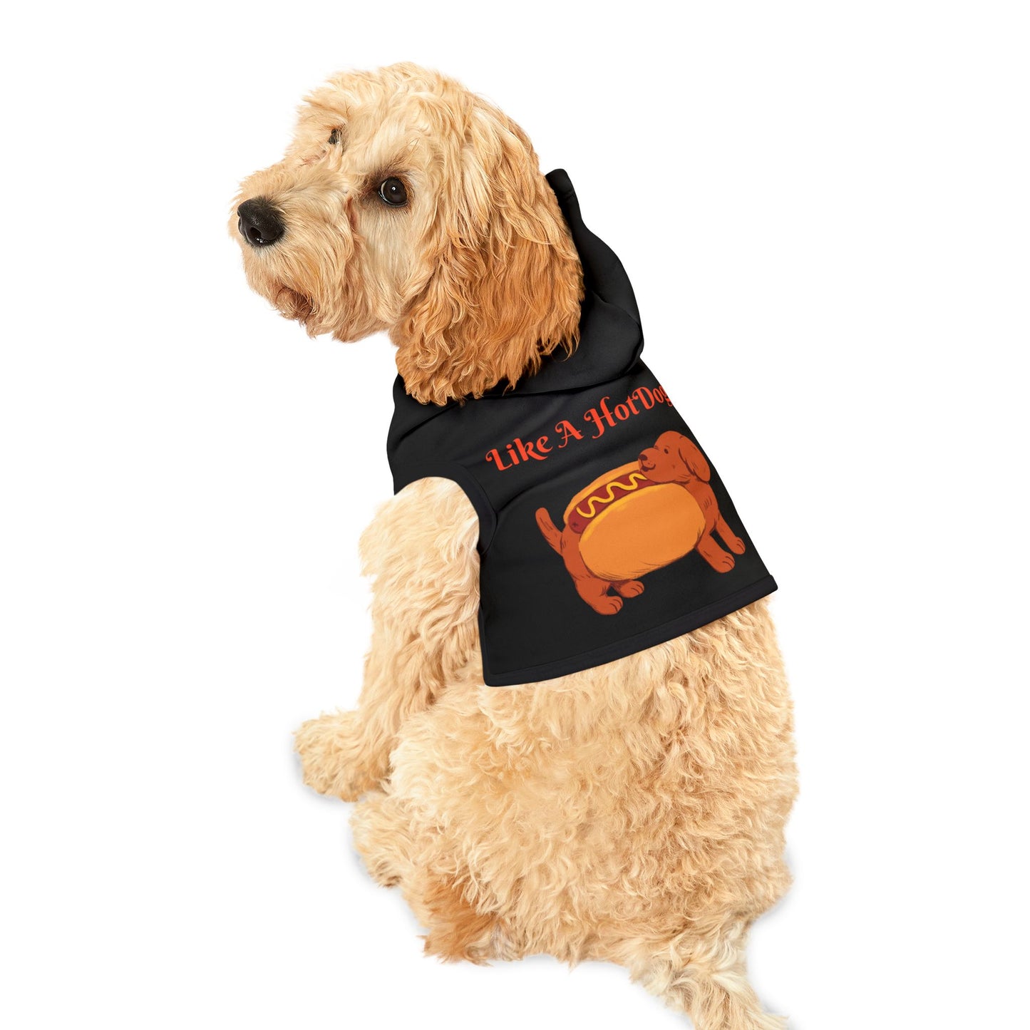 Ain't Nothing Like A HotDog Pet Hoodie #ANLH3