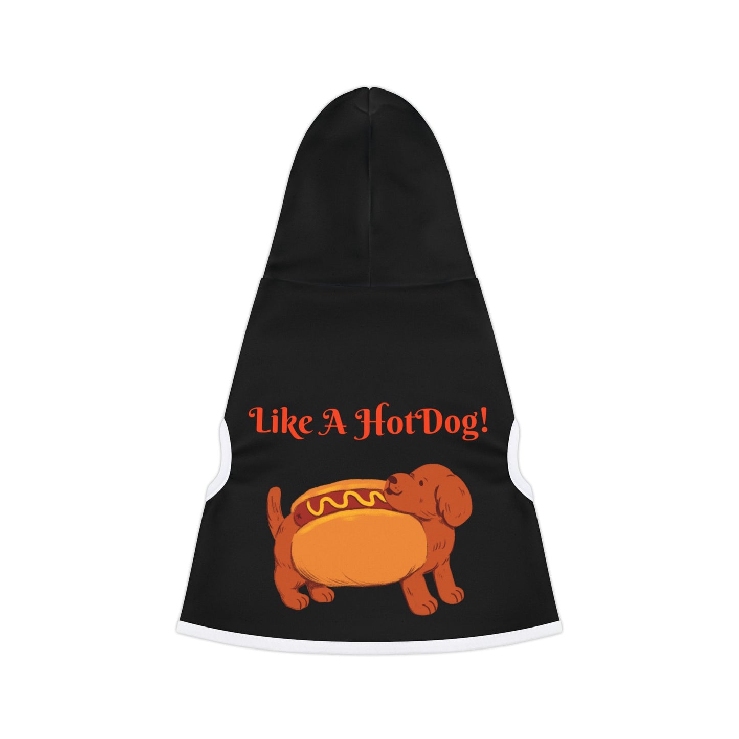 Ain't Nothing Like A HotDog Pet Hoodie #ANLH3