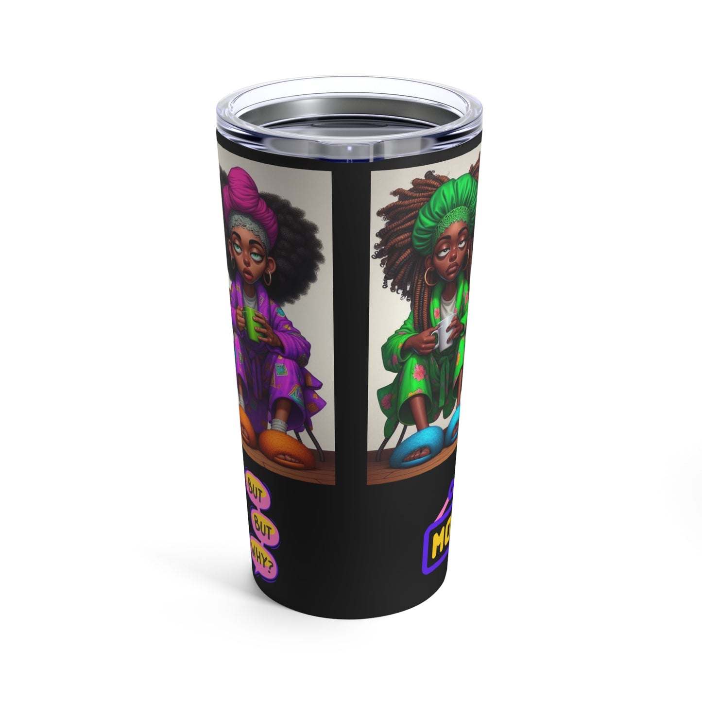 Monday Vibes Tumbler 20oz #MV3