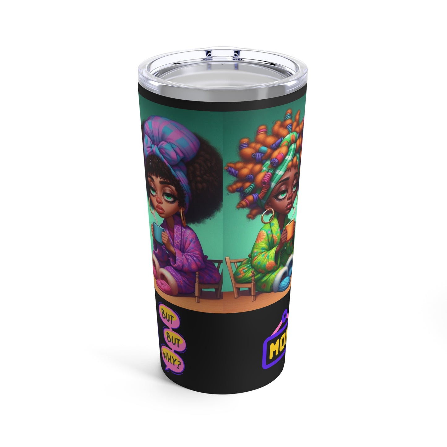 Monday Vibes Tumbler 20oz #MV4