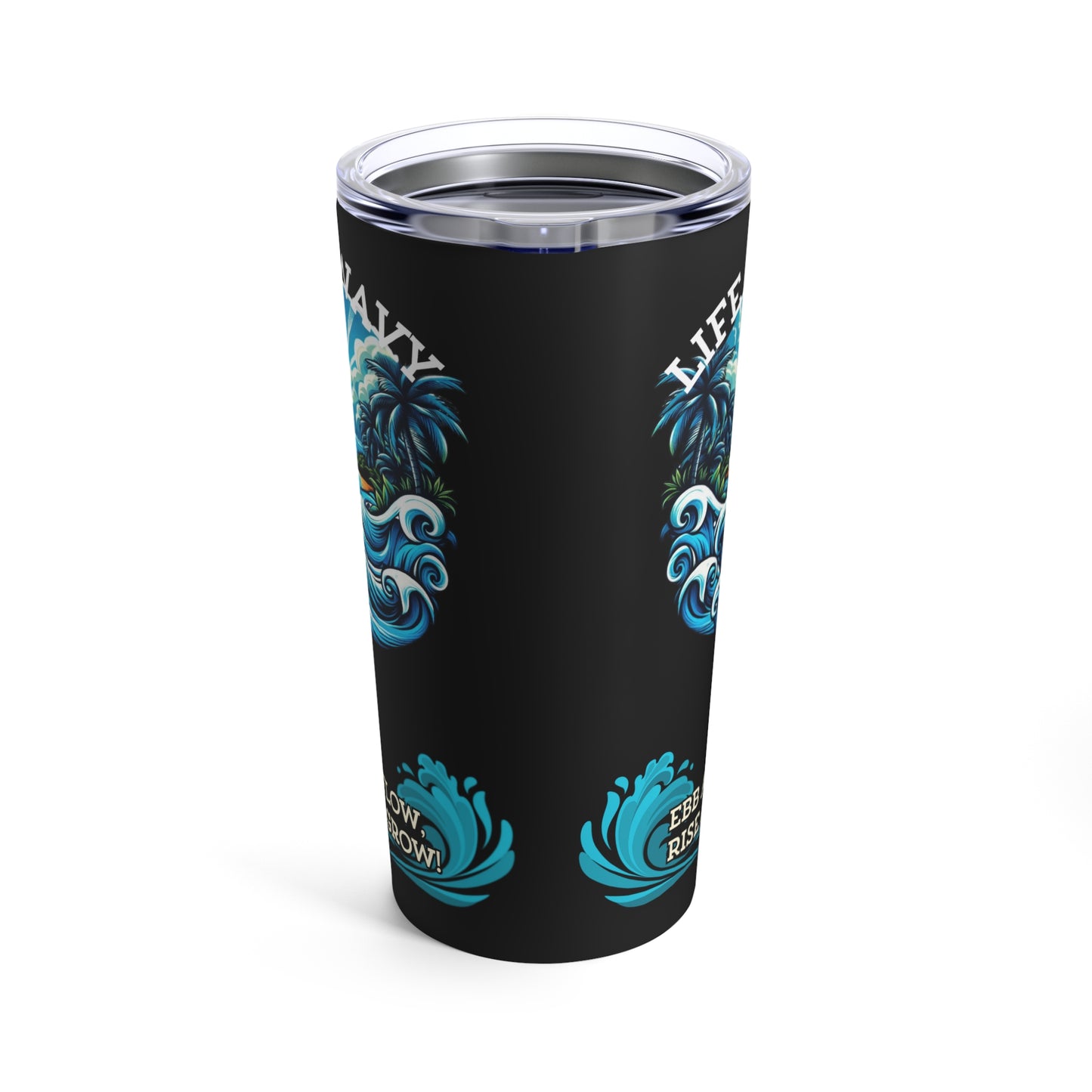 Life is Wavy Tumbler 20oz #LW1
