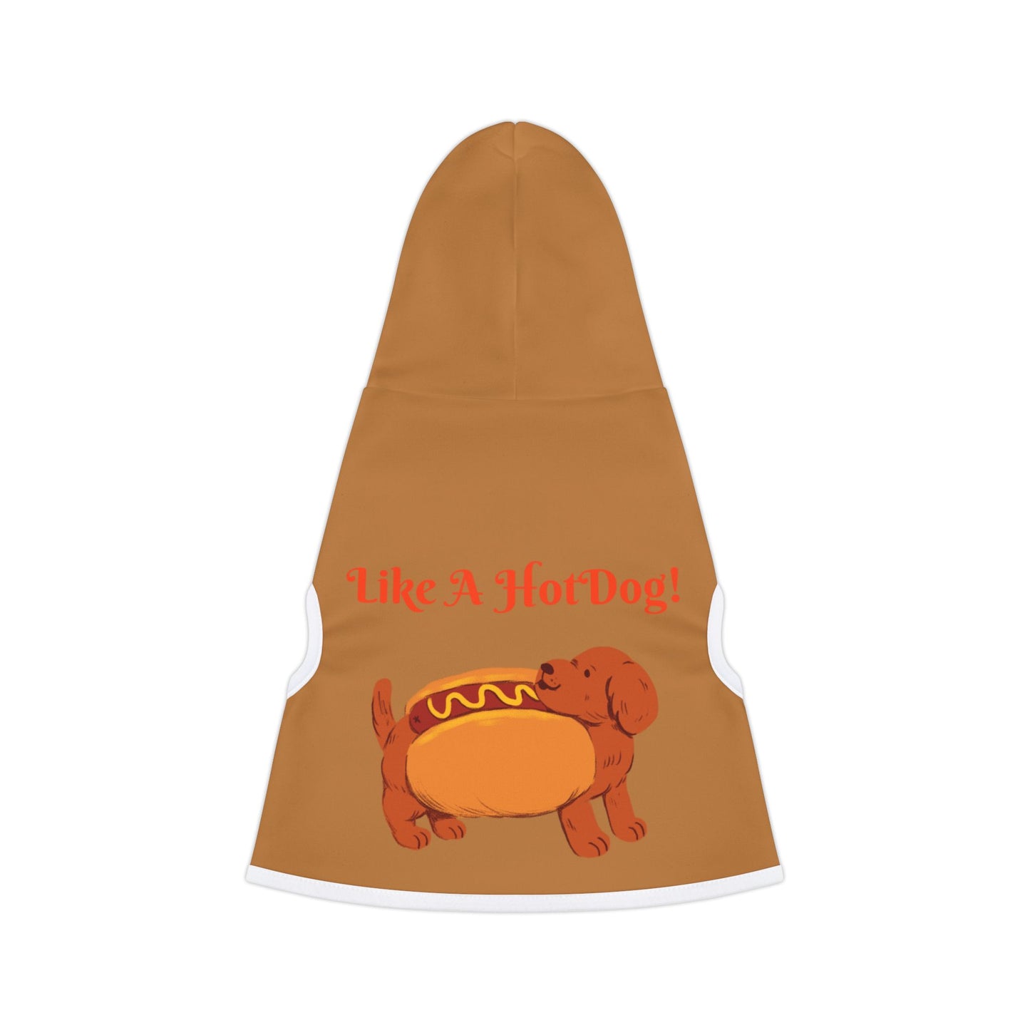 Ain't Nothing Like A HotDog Pet Hoodie #ANLH3