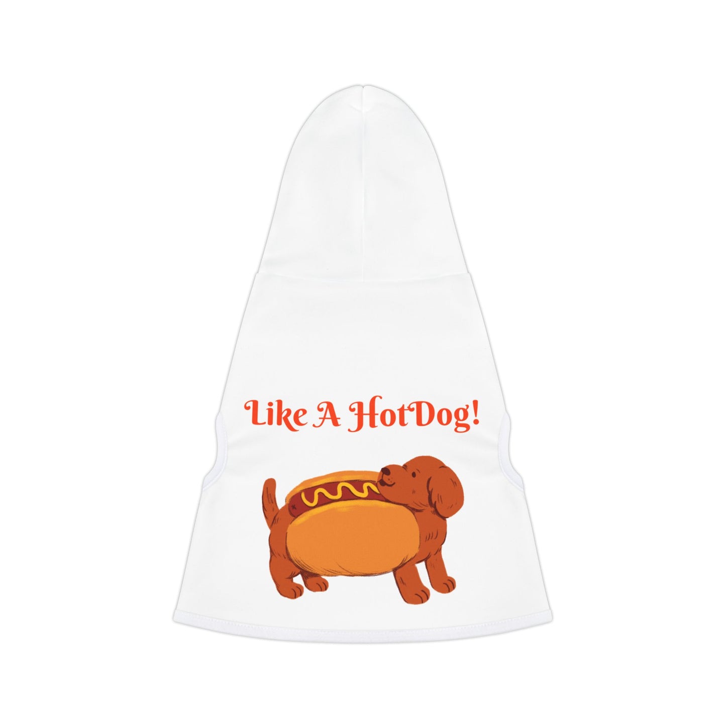 Ain't Nothing Like A HotDog Pet Hoodie #ANLH3