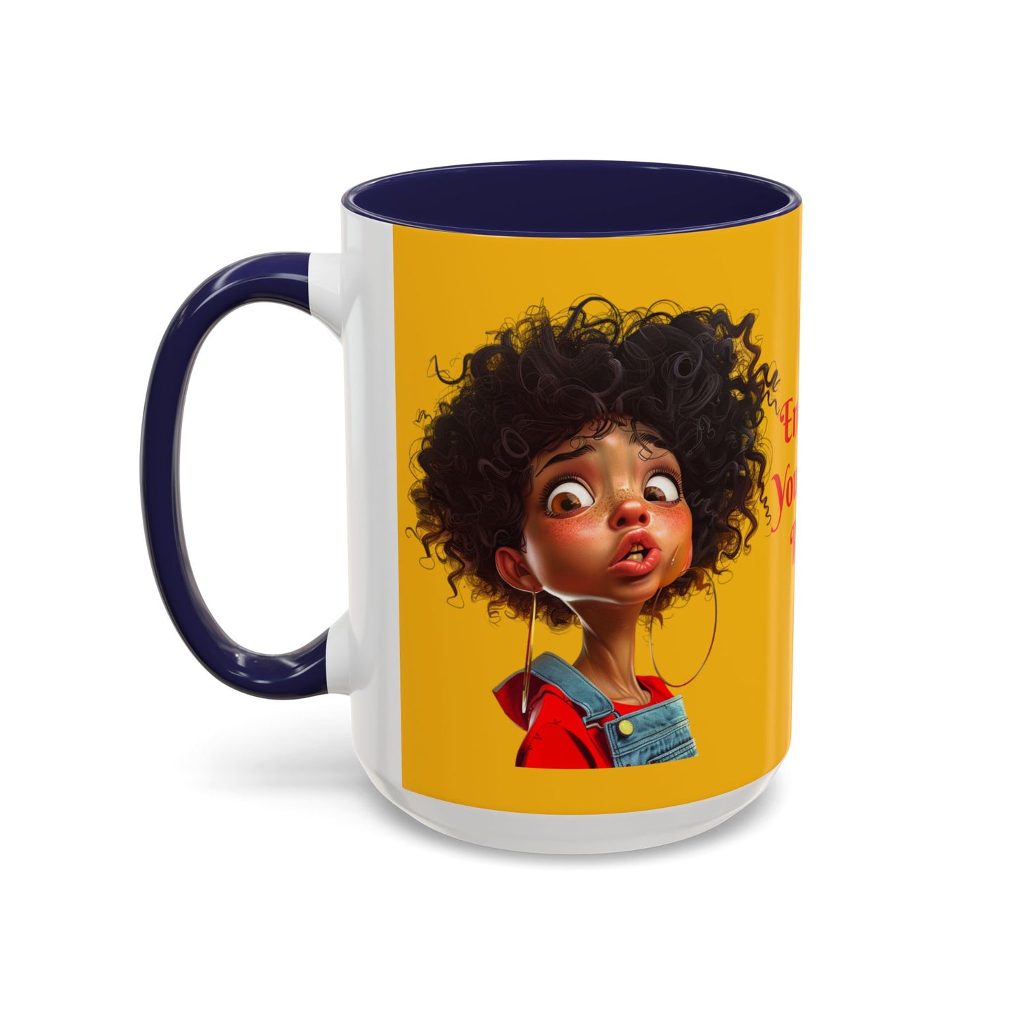 Enter At Your Own Risk Accent Coffee Mug (11, 15oz) #EYOR2