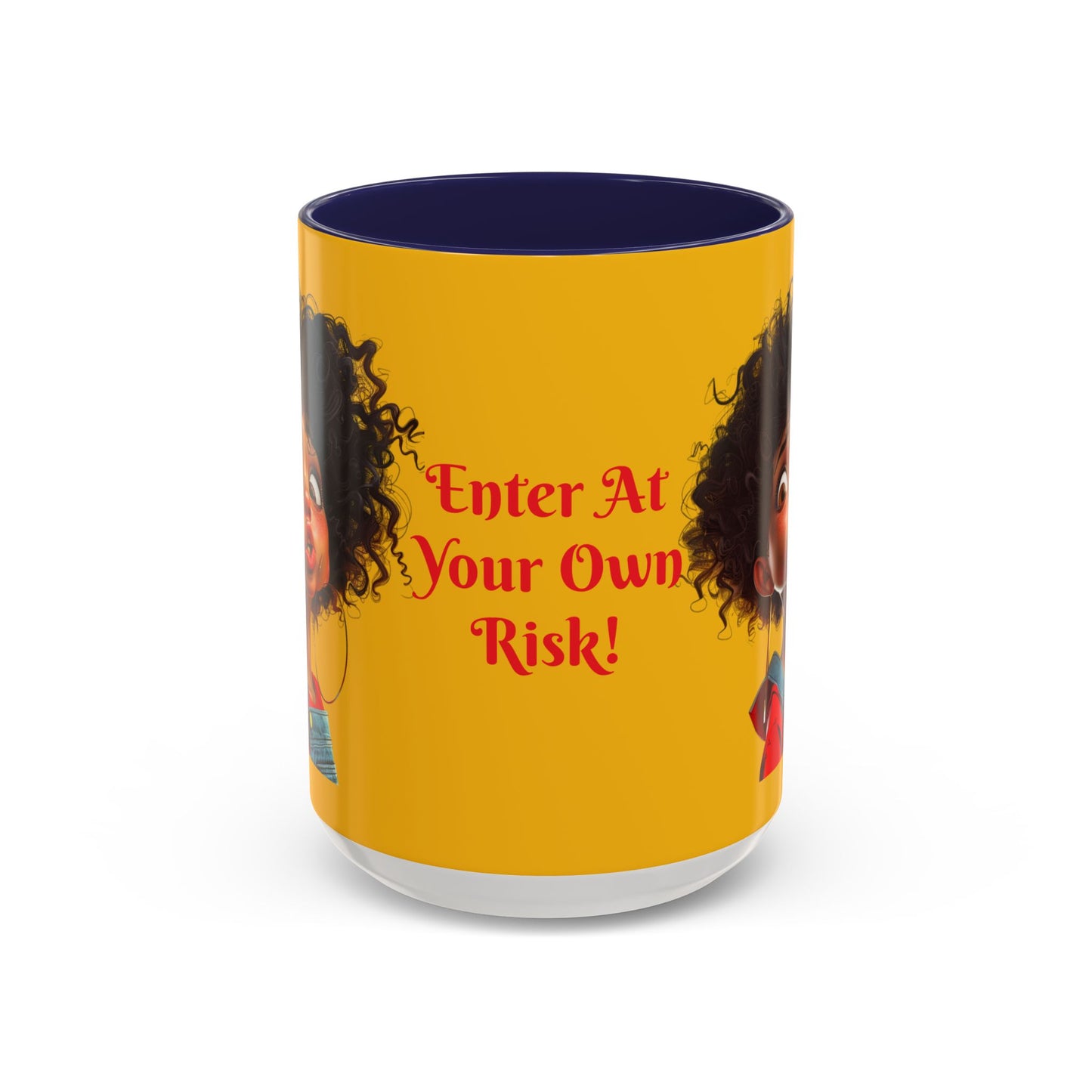 Enter At Your Own Risk Accent Coffee Mug (11, 15oz) #EYOR2