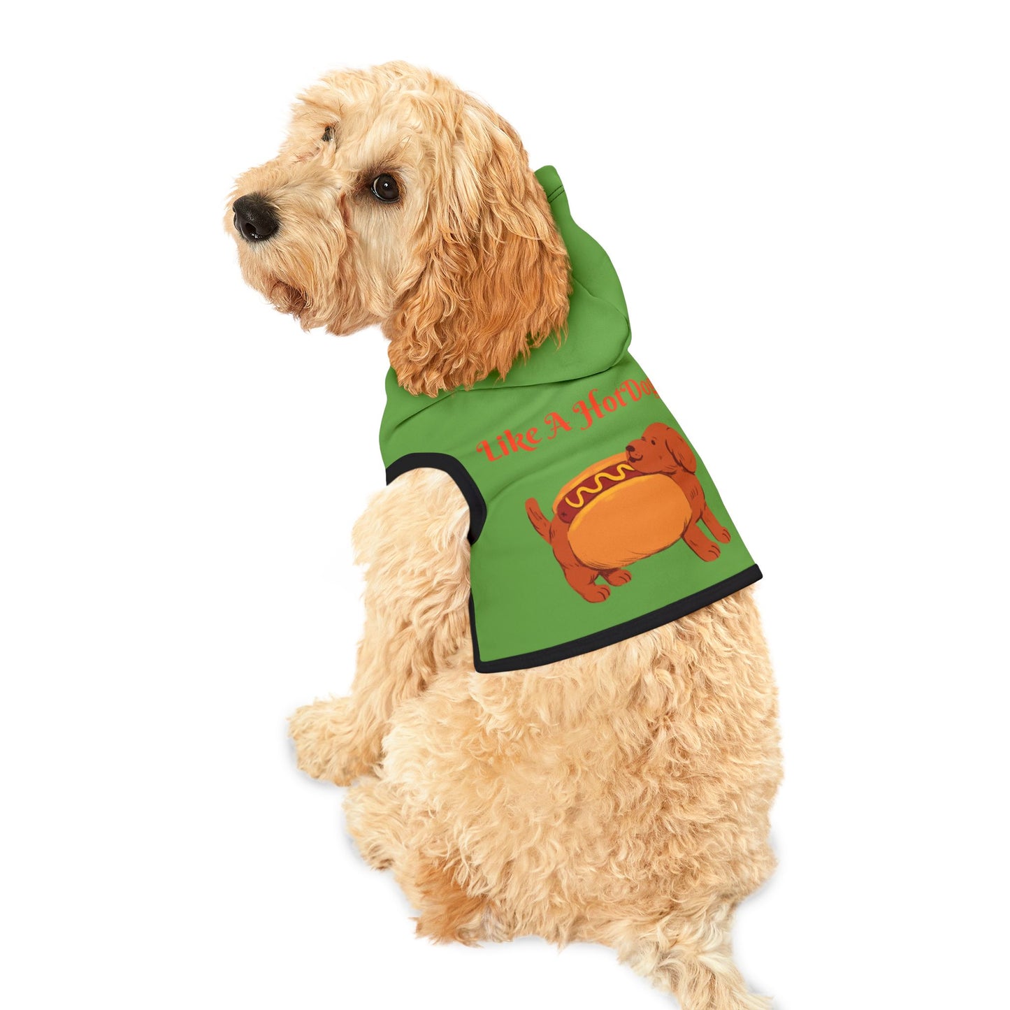 Ain't Nothing Like A HotDog Pet Hoodie #ANLH3