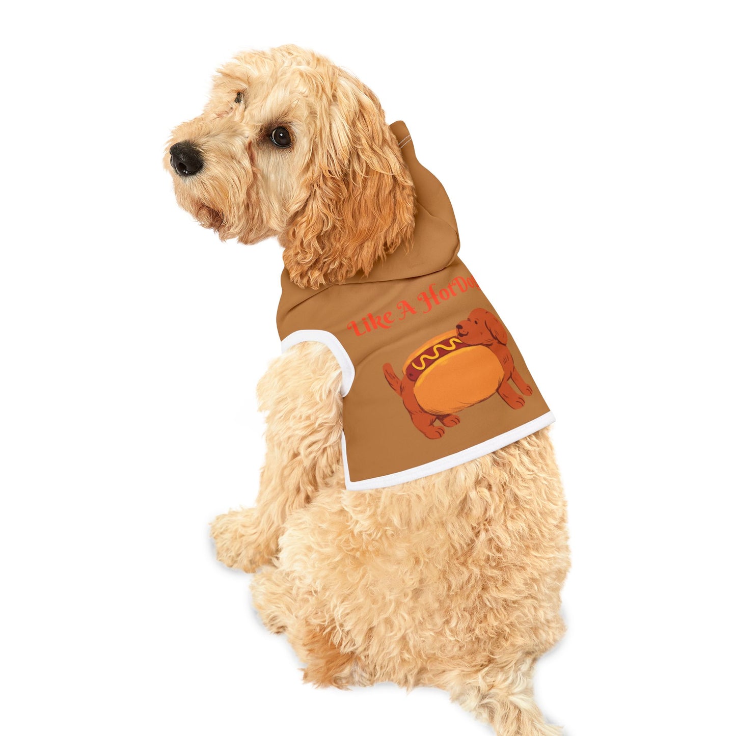 Ain't Nothing Like A HotDog Pet Hoodie #ANLH3