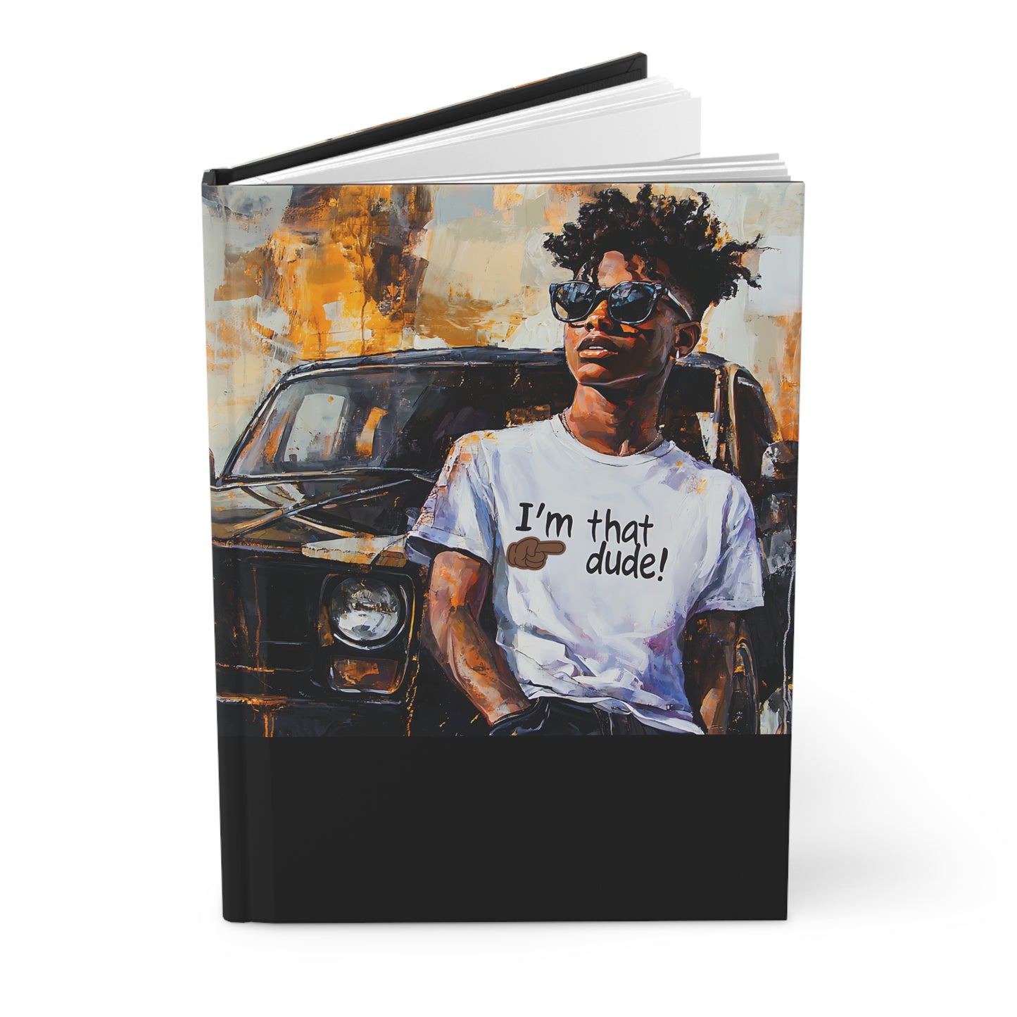 I'm That Dude Affirmations Hardcover Journal Matte #1U