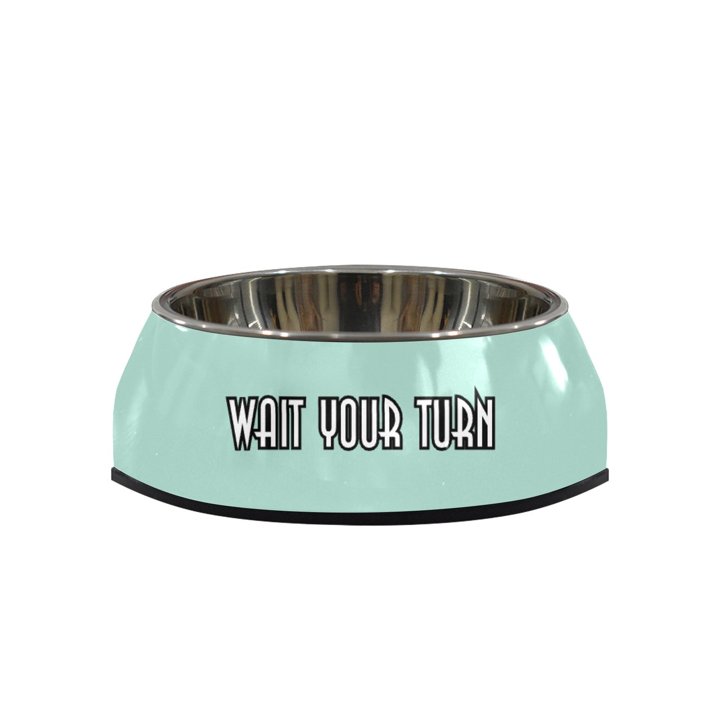 Wait Your Turn Pet Bowl Pet Bowl