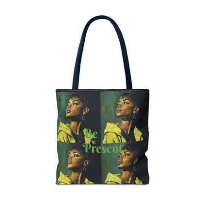 Be Present Tote Bag (AOP) #T13