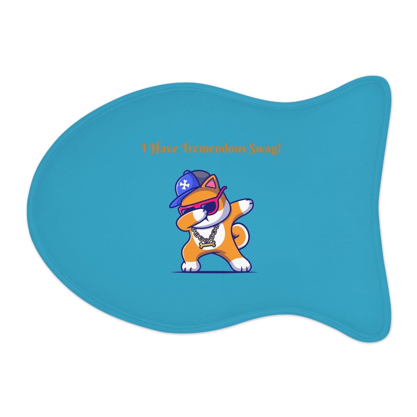 I Have Tremendous Swag Pet Feeding Mats #IHTS1