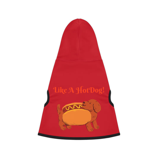 Ain't Nothing Like A HotDog Pet Hoodie #ANLH3