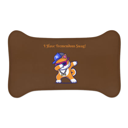 I Have Tremendous Swag Pet Feeding Mats #IHTS1