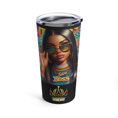 Future Boss Tumbler 20oz #25