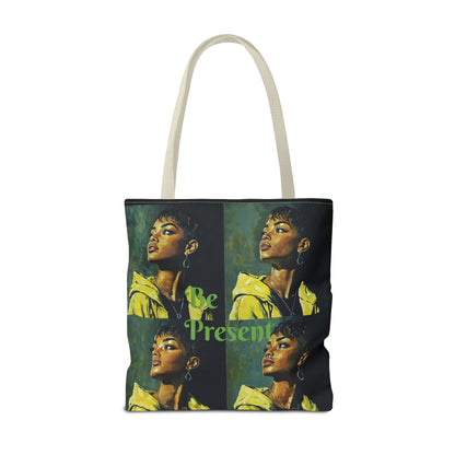 Be Present Tote Bag (AOP) #T13