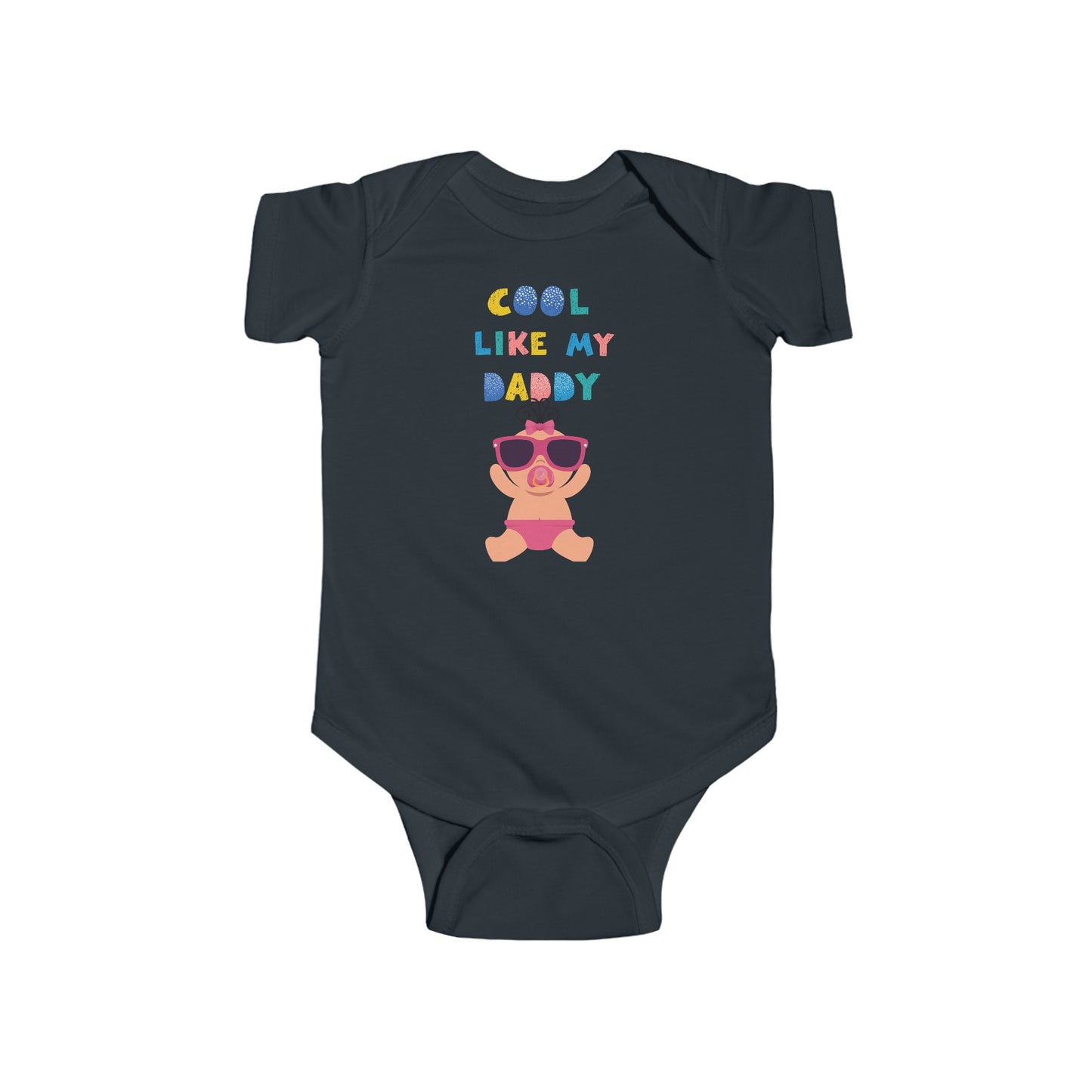 Cool Like My Daddy Infant Fine Jersey Bodysuit #CLMD1