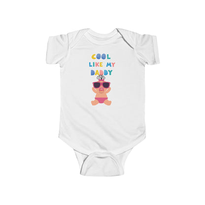 Cool Like My Daddy Infant Fine Jersey Bodysuit #CLMD1