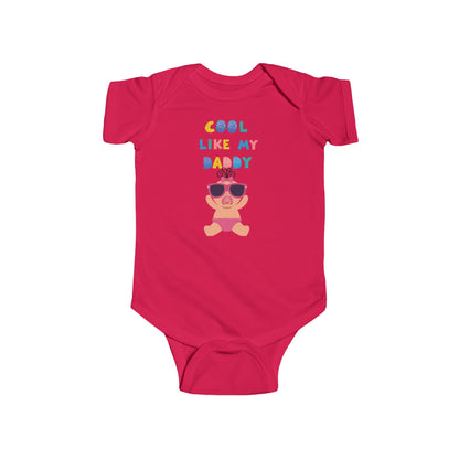 Cool Like My Daddy Infant Fine Jersey Bodysuit #CLMD1