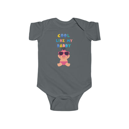 Cool Like My Daddy Infant Fine Jersey Bodysuit #CLMD1