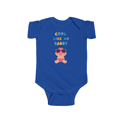 Cool Like My Daddy Infant Fine Jersey Bodysuit #CLMD1