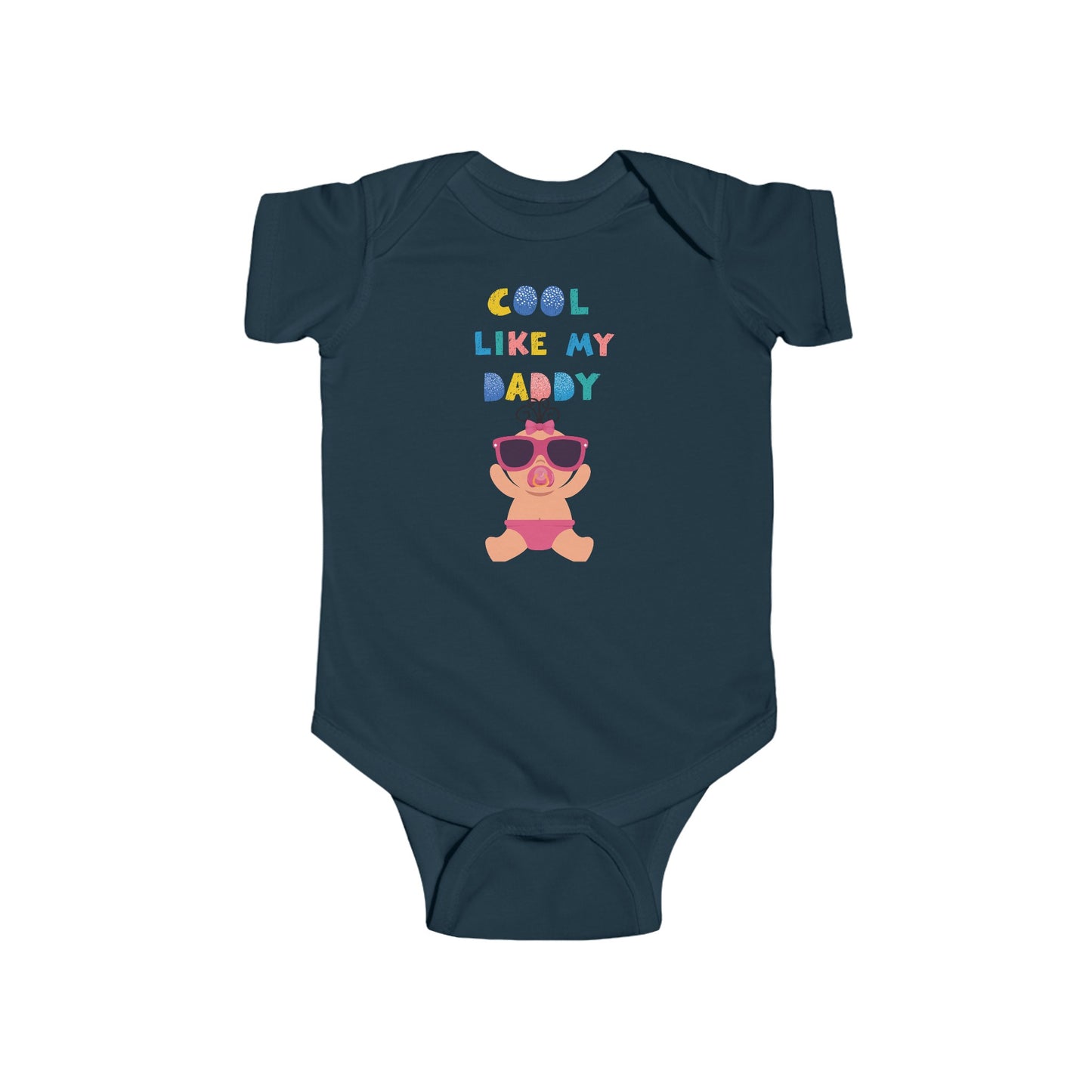 Cool Like My Daddy Infant Fine Jersey Bodysuit #CLMD1