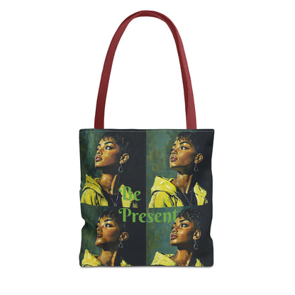 Be Present Tote Bag (AOP) #T13