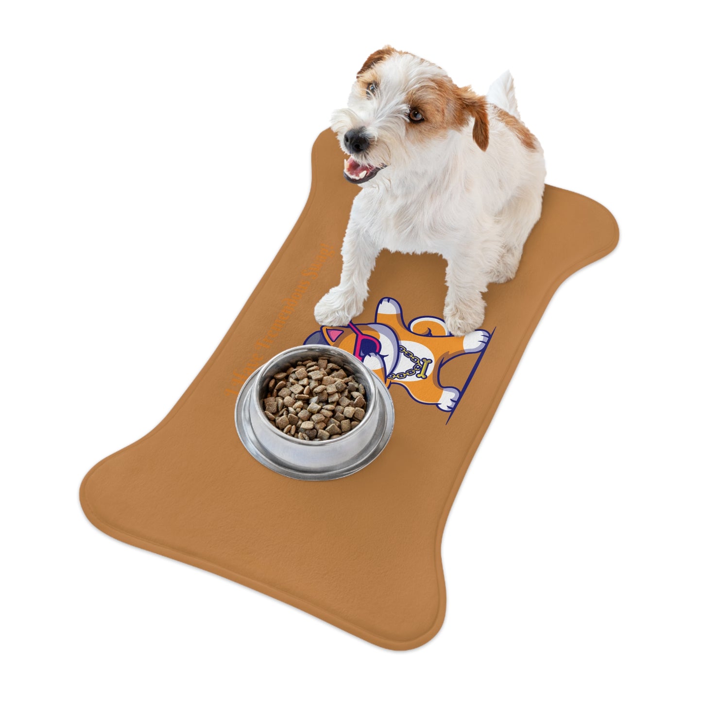 I Have Tremendous Swag Pet Feeding Mats #IHTS1