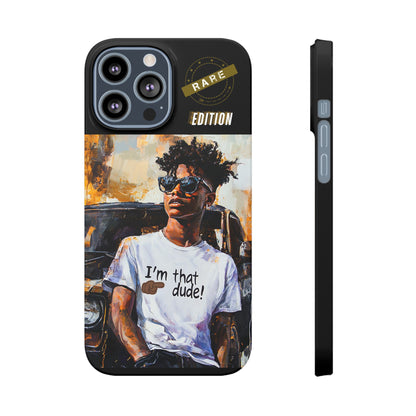 I'm That Dude Slim Cases #1U