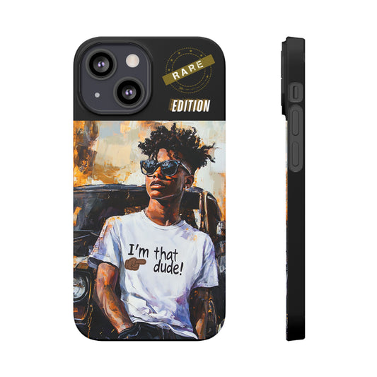 I'm That Dude Slim Cases #1U