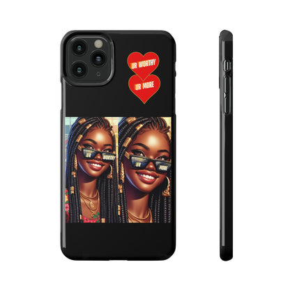 UR Worthy-UR More Slim Cases #15
