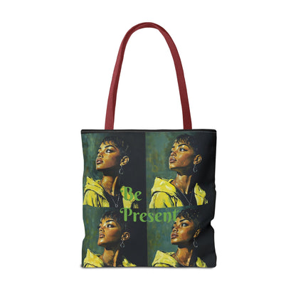 Be Present Tote Bag (AOP) #T13