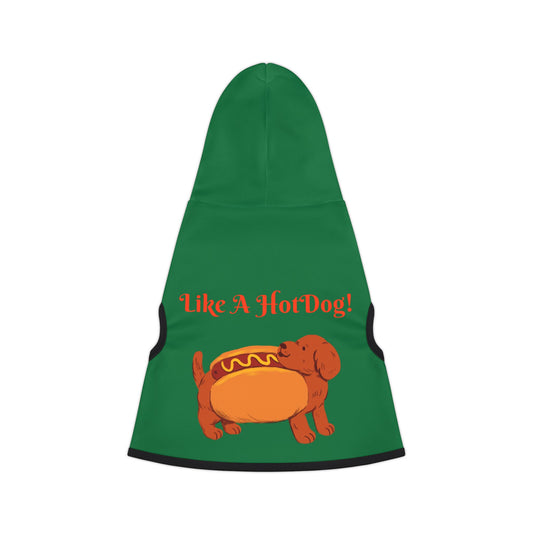 Ain't Nothing Like A HotDog Pet Hoodie #ANLH3