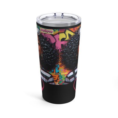 Believe Tumbler 20oz #51