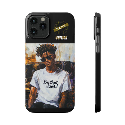 I'm That Dude Slim Cases #1U