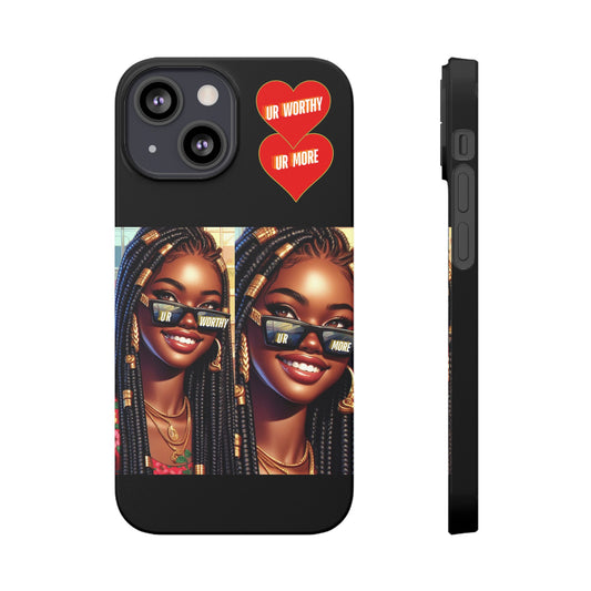 UR Worthy-UR More Slim Cases #15