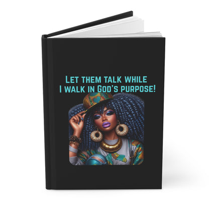 Inspirational Journal, Let Them Talk While I Walk in God’s Purpose, Hardcover