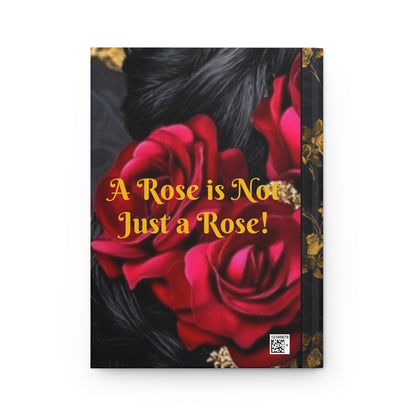 A Rose is Not Just a Rose Hardcover Journal Matte #ARNJR2