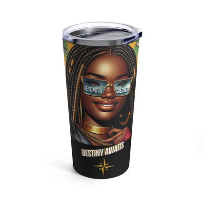 Destined For Greatness Tumbler 20oz #1