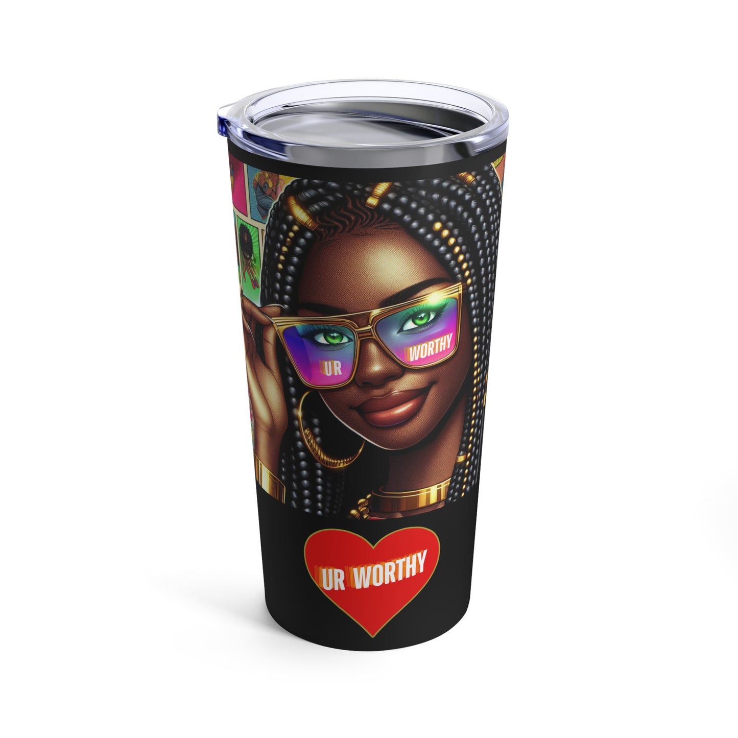 UR Worthy Tumbler 20oz #7